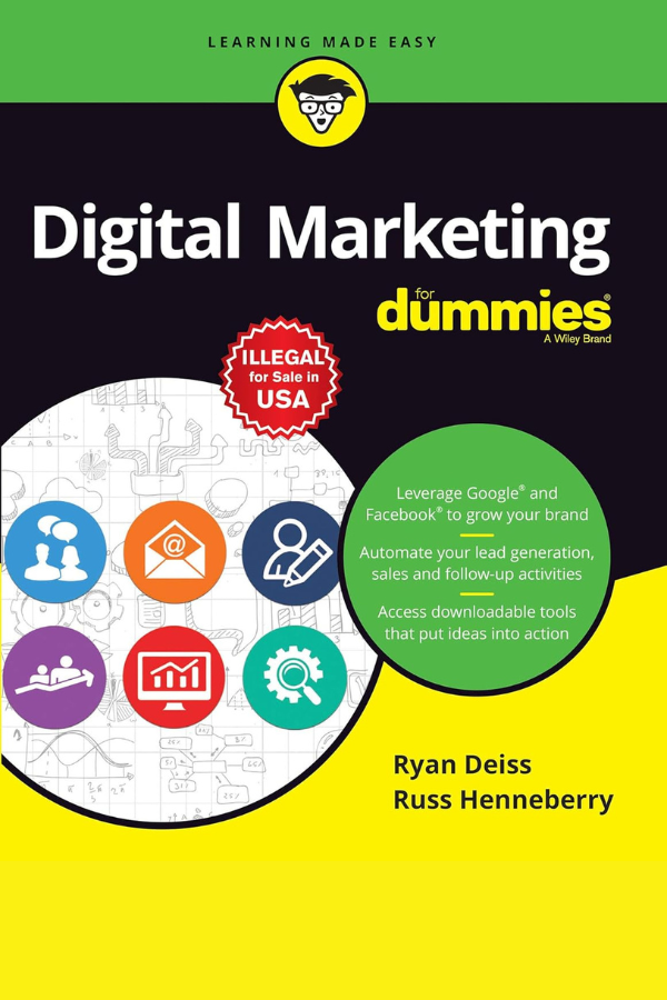 Digital Marketing For Dummies by Ryan Deiss & Russ Henneberry