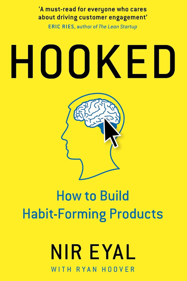 Hooked How to Build Habit-Forming Products